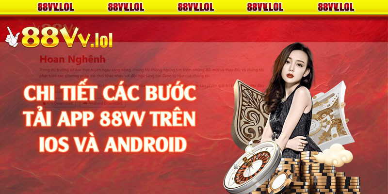 Chi tiết các bước tải app 88VV trên IOS và Android