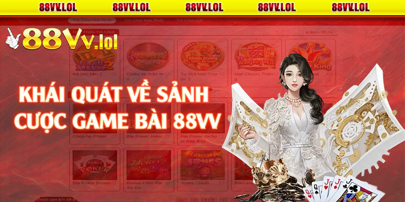 Khái quát về sảnh cược game bài 88VV