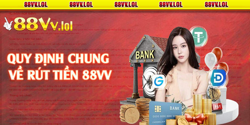 Quy định chung về rút tiền 88VV