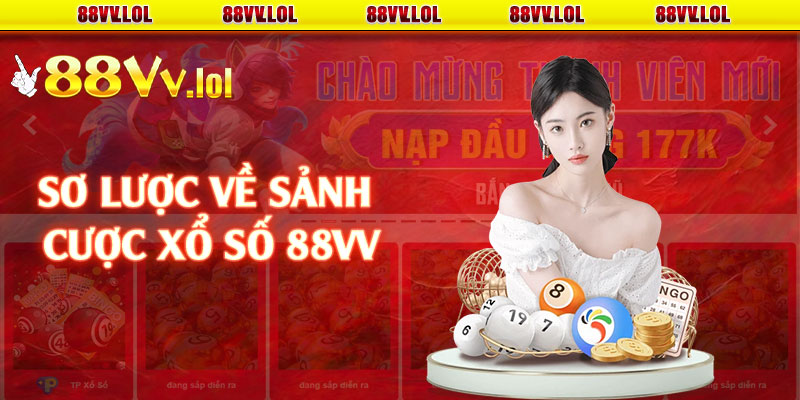 Sơ lược về sảnh cược xổ số 88VV