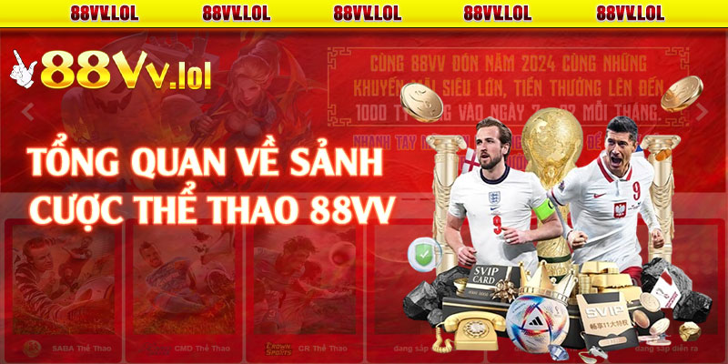 Tổng quan về sảnh cược thể thao 88VV